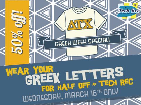 Tech Rec presents: Greek Week Discount Day!