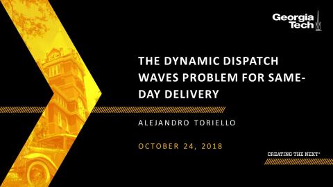 SCLIRC Seminar: Operational and Tactical Analysis of Same-Day Delivery Distribution Systems