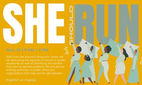 Flyer for the event She Should Run, held Nov. 16, 2020 from 5-6 p.m.