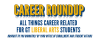 Career Roundup